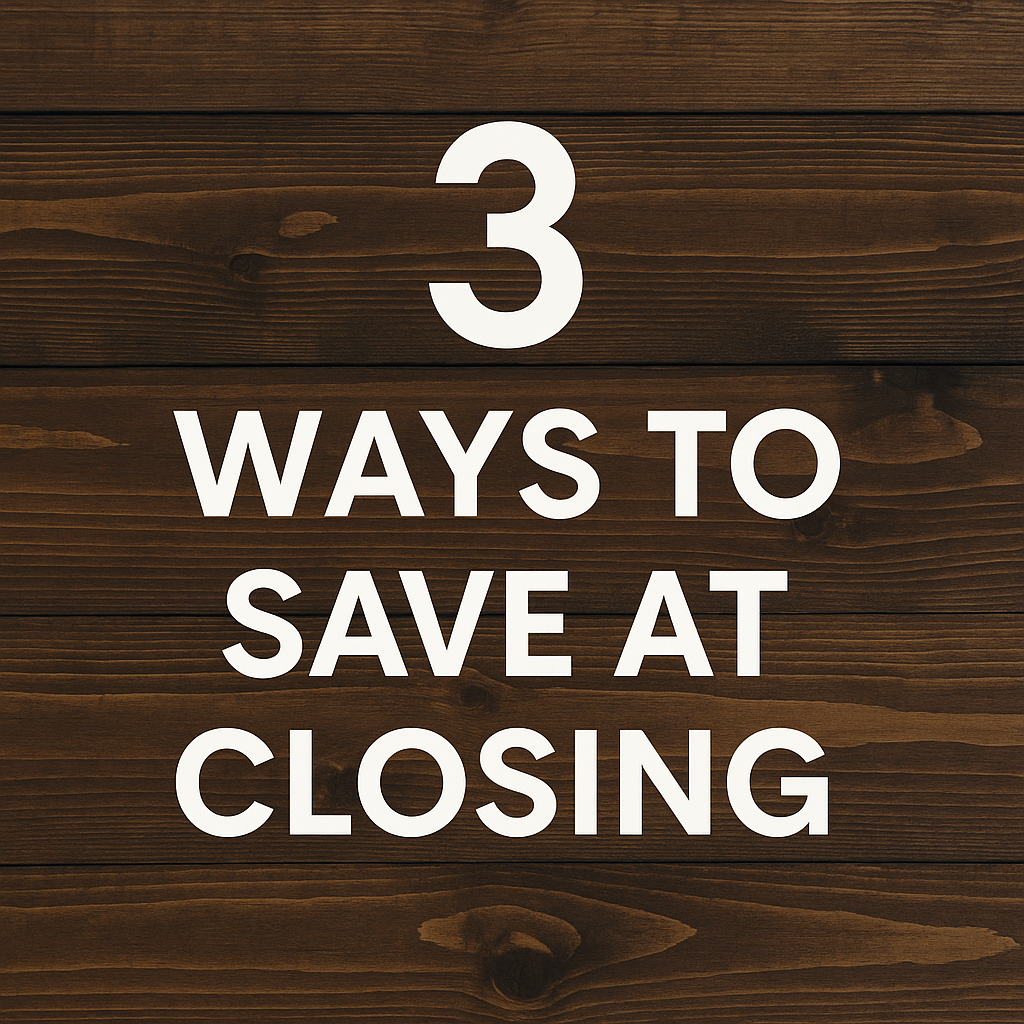 3 Smart Ways Buyers Can Save Money at the Closing Table | Living Pocono